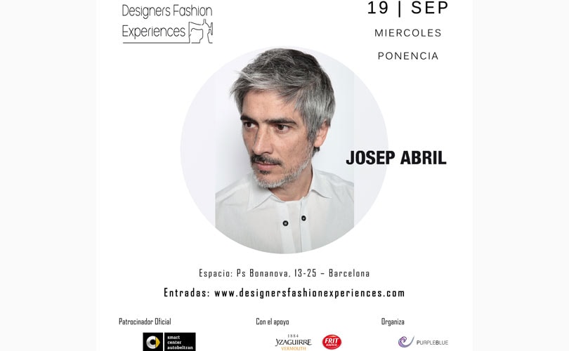 Designers Fashion Experiences celebra su tercera edición con Josep Abril